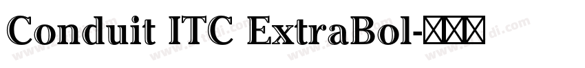 Conduit ITC ExtraBol字体转换